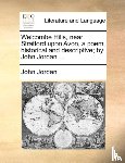 Jordan, John - Welcombe Hills, near Stratford upon Avon, a poem, historical and descriptive; by John Jordan ...