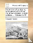 Hatton, Edward - A New View of London; Or, an Ample Account of That City, in Two Volumes, or Eight Sections. ... Volume 2 of 2