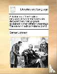 Johnson, Samuel - A dictionary of the English language; in which the words are deduced from their originals, explained in their different meanings The eleventh edition Volume 2 of 2