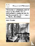 Trusler, John - Principles of Politeness, and of Knowing the World; Part II. Addressed to Young Ladies; By the Reverend Dr. John Trusler
