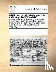Multiple Contributors - A Bill for Making Wet Docks, Basons, Cuts, and Other Works, for the Greater Accommodation and Security of Shipping, Commerce, and Revenue, Within the Port of London, and for Making a Navigable Canal from Blackwall, to the Said Docks in Wapping.