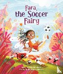 Avgustinovich, Irina - Fara, the Soccer Fairy
