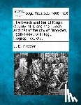 Proctor, Lucien Brock - The Bench and Bar of Kings County, N.Y. and the Bench and Bar of the City of Brooklyn, 1686-1884: With Legal Biographies, Etc.