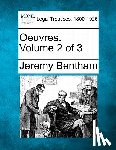 Bentham, Jeremy - Oeuvres. Volume 2 of 3