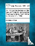 Amos, Andrew - An Introductory Lecture on the Laws of England: Delivered in Downing College, Cambridge, on October 23, 1850.