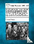 Preston, Thomas - Privy Council appeals: a manual showing the practice and procedure in colonial and Indian appeals before the Lords of the Judicial Committee