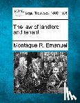 Emanuel, Montague R. - The Law of Landlord and Tenant.