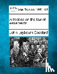 Goddard, John Leybourn - A treatise on the law of easements.