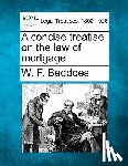 Beddoes, W. F. - A Concise Treatise on the Law of Mortgage.