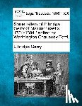 Gerry, Elbridge - Some Letters of Elbridge Gerry of Massachusetts, 1784-1804 / Edited by Worthington Chauncey Ford.