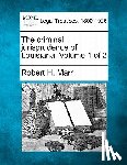 Marr, Robert H. - The criminal jurisprudence of Louisiana. Volume 1 of 2