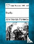 Pomeroy, John Norton - Equity.