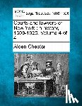 Chester, Alden - Courts and lawyers of New York: a history, 1609-1925. Volume 4 of 4
