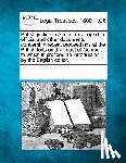 Multiple Contributors - British Justice in Africa: Developed in Official and Other Documents, Concerning Recent Proceedings at the British Forts on the Coast of Guinea: