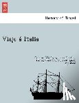 Goethe, Johann Wolfgang Von, Garrido, de Rodriguez - Viaje a Italia