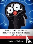 Rufener, Louis A - Freer Trade Relations Between the United States and Canada