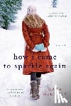 McLaren, Kaya - How I Came to Sparkle Again