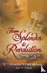 Gelardi, Julia P. - From Splendor to Revolution