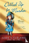 Jane K. Cleland - DOLLED UP FOR MURDER