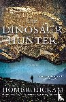 Hickam, Homer - The Dinosaur Hunter