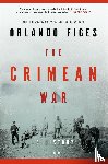 Figes, Orlando - The Crimean War