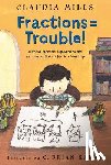 Claudia Mills, Mills - Fractions = Trouble!