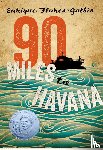 Flores-Galbis, Enrique - 90 Miles to Havana