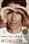 Lowe, Rob - Stories I Only Tell My Friends