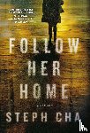 Cha, Steph - Follow Her Home