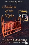 Simmons, Dan - CHILDREN OF THE NIGHT