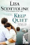 Scottoline, Lisa - Keep Quiet
