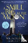 Kersjes, Mike - A Smile as Big as the Moon