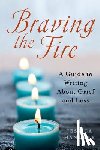 Handler, Jessica - BRAVING THE FIRE