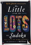 Shortz, Will - Will Shortz Presents the Little Book of Lots of Sudoku: 200 Easy to Hard Puzzles