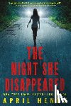 Henry, April - The Night She Disappeared