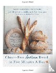 Jeff Hertzberg, M.D., Francois, Zoe - Gluten-Free Artisan Bread in Five Minutes a Day