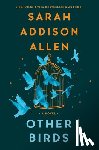 Allen, Sarah Addison - OTHER BIRDS