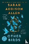 Allen, Sarah Addison - Other Birds