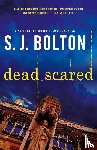 Bolton, S. J. - DEAD SCARED