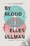 Ullman, Ellen - By Blood
