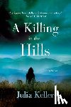 Keller, Julia - A Killing in the Hills