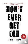 DANIEL FRIEDMAN - DONT EVER GET OLD