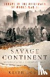 Lowe, Keith - Savage Continent