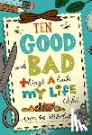 Martin, Ann M. - Ten Good and Bad Things About My Life (So Far)