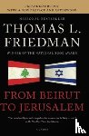 Friedman, Thomas L. - From Beirut to Jerusalem