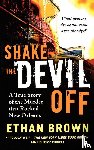 Brown, Ethan - Shake the Devil Off