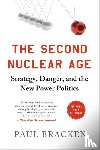 Bracken, Paul - The Second Nuclear Age