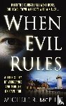 McPhee, Michele R. - When Evil Rules