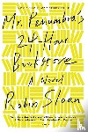 Robin Sloan - Mr. Penumbra's 24-Hour Bookstore