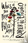 Bolaño, Roberto - Woes of the True Policeman